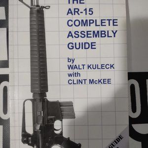 AR-15 Complete Assembly Guide Vol 2 by Walt Kuleck 2010 Paperback